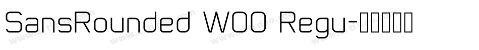 SansRounded W00 Regu字体转换